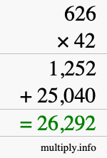 How to calculate 626 times 42 using long multiplication How to calculate 626 times 42 using long multiplication