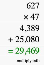 How to calculate 627 times 47 using long multiplication