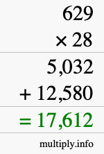 How to calculate 629 times 28 using long multiplication