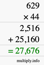 How to calculate 629 times 44 using long multiplication How to calculate 629 times 44 using long multiplication