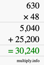 How to calculate 630 times 48 using long multiplication How to calculate 630 times 48 using long multiplication