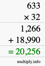 How to calculate 633 times 32 using long multiplication How to calculate 633 times 32 using long multiplication