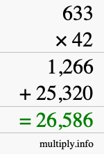 How to calculate 633 times 42 using long multiplication How to calculate 633 times 42 using long multiplication