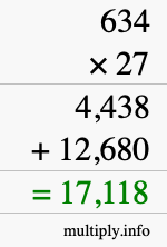 How to calculate 634 times 27 using long multiplication
