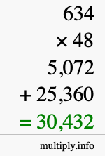 How to calculate 634 times 48 using long multiplication How to calculate 634 times 48 using long multiplication