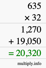 How to calculate 635 times 32 using long multiplication How to calculate 635 times 32 using long multiplication