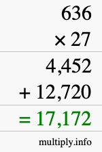 How to calculate 636 times 27 using long multiplication