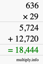 How to calculate 636 times 29 using long multiplication