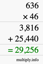How to calculate 636 times 46 using long multiplication