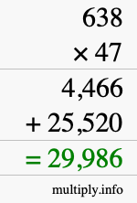 How to calculate 638 times 47 using long multiplication