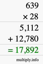 How to calculate 639 times 28 using long multiplication