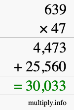 How to calculate 639 times 47 using long multiplication