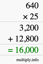 How to calculate 640 times 25 using long multiplication
