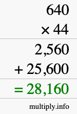 How to calculate 640 times 44 using long multiplication How to calculate 640 times 44 using long multiplication