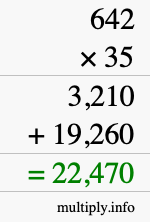 How to calculate 642 times 35 using long multiplication How to calculate 642 times 35 using long multiplication