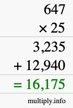How to calculate 647 times 25 using long multiplication How to calculate 647 times 25 using long multiplication