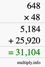 How to calculate 648 times 48 using long multiplication How to calculate 648 times 48 using long multiplication