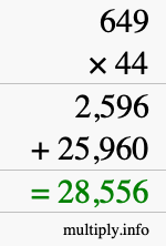 How to calculate 649 times 44 using long multiplication How to calculate 649 times 44 using long multiplication