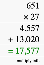 How to calculate 651 times 27 using long multiplication