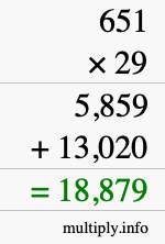 How to calculate 651 times 29 using long multiplication