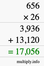How to calculate 656 times 26 using long multiplication