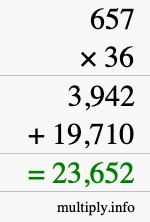 How to calculate 657 times 36 using long multiplication How to calculate 657 times 36 using long multiplication