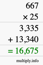 How to calculate 667 times 25 using long multiplication How to calculate 667 times 25 using long multiplication