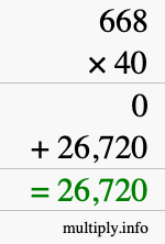 How to calculate 668 times 40 using long multiplication How to calculate 668 times 40 using long multiplication