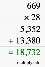 How to calculate 669 times 28 using long multiplication How to calculate 669 times 28 using long multiplication