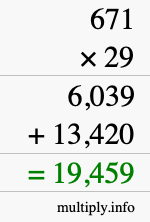 How to calculate 671 times 29 using long multiplication