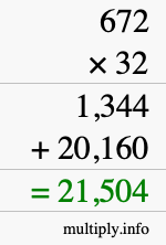 How to calculate 672 times 32 using long multiplication How to calculate 672 times 32 using long multiplication