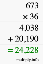 How to calculate 673 times 36 using long multiplication