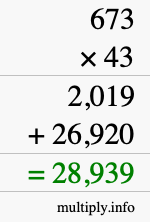 How to calculate 673 times 43 using long multiplication