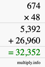 How to calculate 674 times 48 using long multiplication How to calculate 674 times 48 using long multiplication