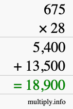 How to calculate 675 times 28 using long multiplication How to calculate 675 times 28 using long multiplication