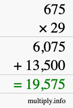 How to calculate 675 times 29 using long multiplication