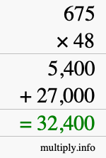 How to calculate 675 times 48 using long multiplication How to calculate 675 times 48 using long multiplication
