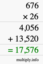 How to calculate 676 times 26 using long multiplication
