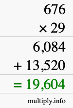 How to calculate 676 times 29 using long multiplication