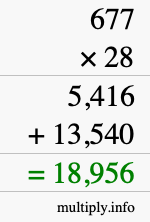 How to calculate 677 times 28 using long multiplication How to calculate 677 times 28 using long multiplication