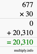 How to calculate 677 times 30 using long multiplication How to calculate 677 times 30 using long multiplication
