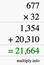 How to calculate 677 times 32 using long multiplication How to calculate 677 times 32 using long multiplication