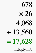 How to calculate 678 times 26 using long multiplication