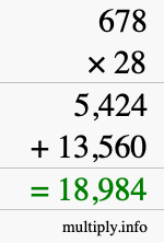 How to calculate 678 times 28 using long multiplication How to calculate 678 times 28 using long multiplication