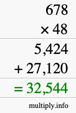 How to calculate 678 times 48 using long multiplication How to calculate 678 times 48 using long multiplication