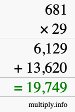 How to calculate 681 times 29 using long multiplication