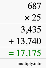How to calculate 687 times 25 using long multiplication How to calculate 687 times 25 using long multiplication