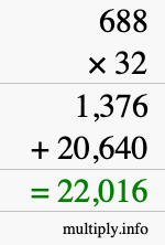 How to calculate 688 times 32 using long multiplication How to calculate 688 times 32 using long multiplication