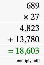 How to calculate 689 times 27 using long multiplication