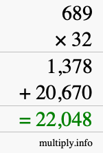 How to calculate 689 times 32 using long multiplication How to calculate 689 times 32 using long multiplication